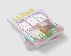 Llama Coloring Book for Kids : Wonderful Llama Activity Book for Boys Girls and Kids. Great Llama Gifts for Children and Toddlers