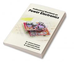 PROFESSIONAL WORK BOOK ON POWER ELECTRONICS