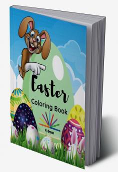 Easter Coloring Book : Cute Easter Designs for Kids Ages 4-8| Bunny Eggs and More Beautiful Pages for Kids