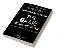 THE GAME OF LIFE AND DEATH