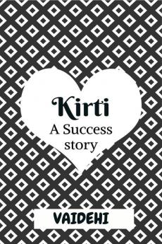 Kirti : A Success Story