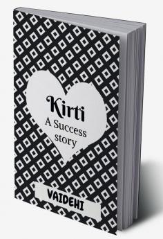 Kirti : A Success Story