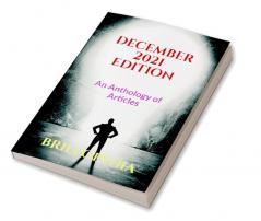 December 2021 Edition : An Anthology of Articles