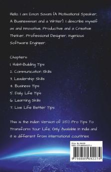 250 Pro Tips To Transform Your Life : Master In Life And Live Like A Pro! Improve Yourself In Every Field!