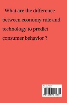 Comparison Economy Rule And Technology: Consumer Behavior Prediction