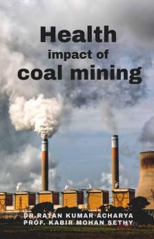 Health Impact Of Coal Mining