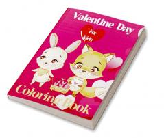 Valentine Day Coloring Book for Kids : Very Cute Coloring Pages with Animal Theme Such as Lovely Unicorns Birds Flowers Bears and Mouse for Boys and Girls