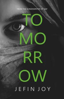 Tomorrow / ടുമോറോ: Because Some People Never Forget...