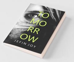 Tomorrow / ടുമോറോ: Because Some People Never Forget...