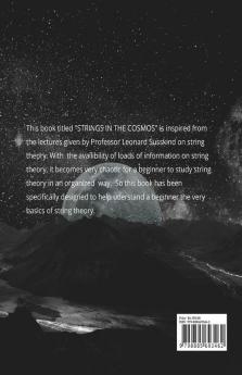 Strings In The Cosmos: Introduction To String Theory