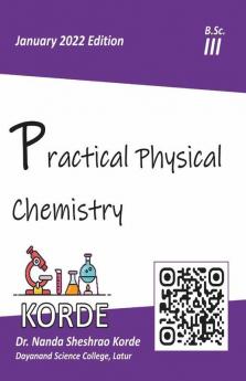 Practical Physical Chemistry: B.Sc. Iii Year
