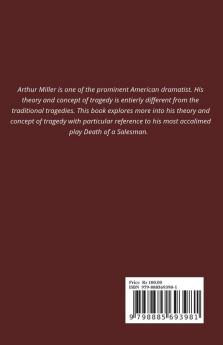 ARTHUR MILLER’S THEORY AND CONCEPT OF TRAGEDY