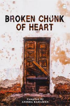 Broken Chunk Of Heart