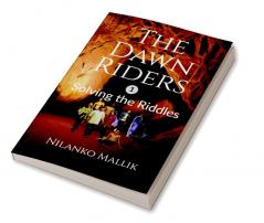 The Dawn Riders: Solving the Riddles