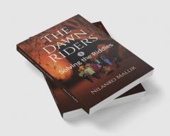 The Dawn Riders: Solving the Riddles