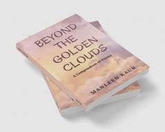 Beyond The Golden Clouds