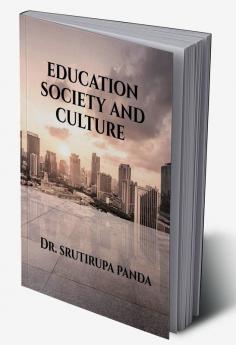 EDUCATION SOCIETY AND CULTURE