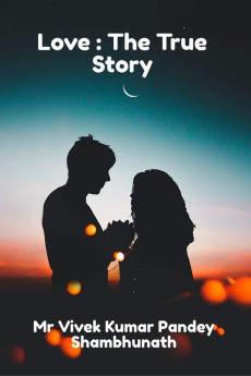Love : The True Story