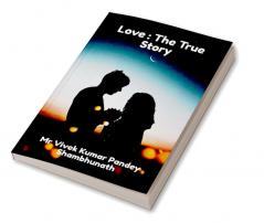 Love : The True Story