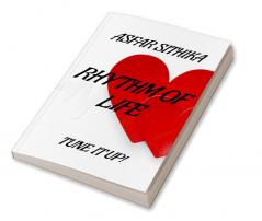 RHYTHM OF LIFE : TUNE IT UP!