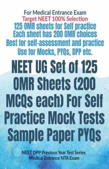 Neet Ug Set Of 125 Omr Sheets (200 Mcqs Each) For Self Practice Mock Tests Sample Paper Pyqs: Neet Dpp Previous Year Test Series Medical Entrance Nta Exam