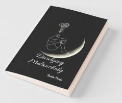 Divulging Melancholy