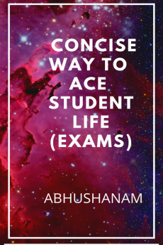 Concise way to ace student life (Exams)