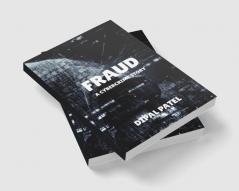 Fraud : A Cybercrime Story