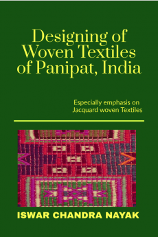 Designing of woven Textiles of Panipat India : Especially emphasis on Jacquard woven Textiles