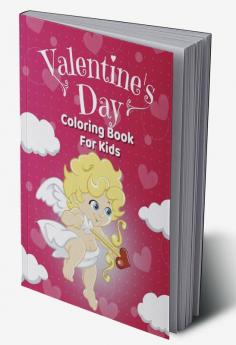 Valentine's Day Coloring Book for Kids : 50 Cute Images For Kids: Beautiful Animals Hearts Gnomes &amp; More!