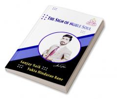 The Sign of Noble Soul
