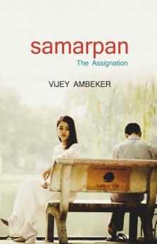 Samarpan / समर्पण: The Assignation