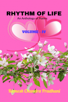 RHYTHM OF LIFE : An Anthology of Poems Volume-IV