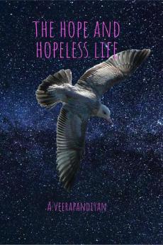 The hope and hopeless life