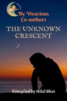 The Unknown Crescent