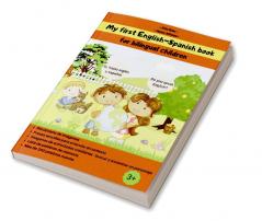 My first English-Spanish book : My first English-Spanish book for bilingual children; My first bilingual book English -Spanish