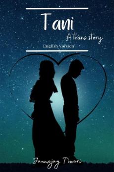 TANI- A Trans Story