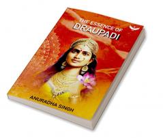 The Essence of Draupadi