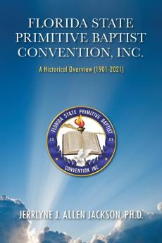 Florida State Primitive Baptist Convention Inc.