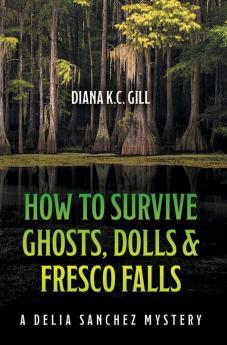 How to Survive Ghosts Dolls and Fresco Falls