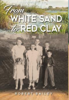 From White Sand to Red Clay