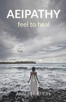 Aeipathy: Feel To Heal
