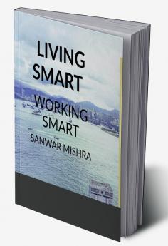 LIVING SMART : WORKING SMART