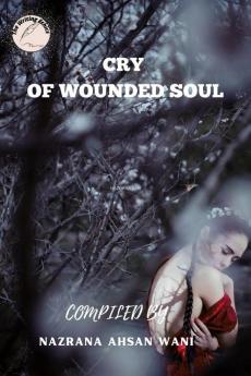 CRY OF WOUNDED SOUL