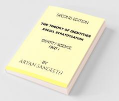 The Theory Of Identities : Social Stratification