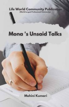 Mona'S Unsaid Talks