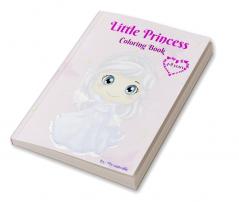 Little Princess Coloring Book : Princess coloring book for girls from 4-8 years / Princess coloring pages for children from 3 years and up / wonderful gift for children.