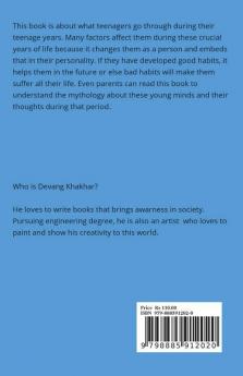 Teen Time: This Book Is About What Teenagers Go Through During Their Teenage Years. Many Factors Affect Them During These Crucial Years Of Life Because It Changes Them As A Person And Embeds That ...