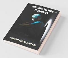 No Time To Hide Covid-19