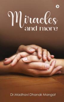 Miracles And More